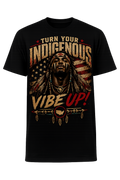 Turn Your Indigenous Vibe Up! – Truth Thread Teez