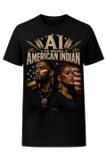 AI The Original American Indian – Statement T-Shirt | Truth Thread Teez
