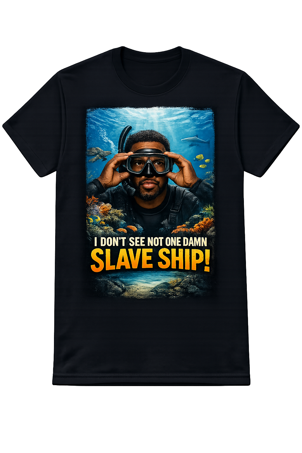 I don't see no slave ship