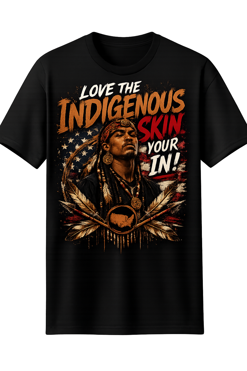 Love the Indigenous Skin you're in tee